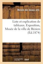 Liste et explication de tableaux. Exposition, Musée de la ville de Béziers af Musée Des Beaux-Arts