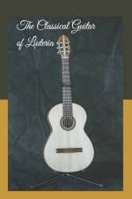 The Classical Guitar of Liuteria af Luca Tallarico