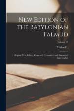 New Edition of the Babylonian Talmud; Original Text, Edited, Corrected, Formulated and Translated Into English; Volume 17