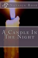 A Candle In The Night af Natasja Rose