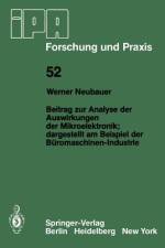 Beitrag zur Analyse der Auswirkungen der Mikroelektronik;Dargestellt am Beispiel der Büromaschinen-Industrie