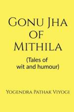Gonu Jha of Mithila af Yogendra Pathak