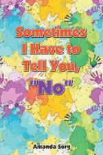Sometimes I Have to Tell You, 