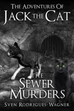 The Adventures of Jack the Cat af Sven Rodrigues-Wagner