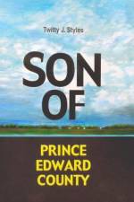 Son of Prince Edward County af Twitty J. Styles Ph. D.