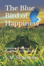 The Blue Bird of Happiness af S M Shigemitsu