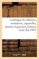 Catalogue de tableaux anciens et modernes, miniatures, aquarelles, dessins et gravures af collectif