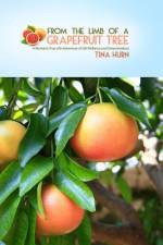 From the Limb of a Grapefruit Tree af Tina Hurn