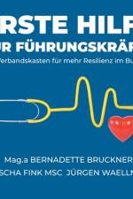 Erste Hilfe für Führungskräfte af Bernadette Bruckner