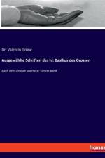 Ausgewählte Schriften des hl. Basilius des Grossen af Valentin Grone