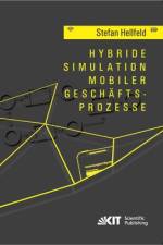 Hybride Simulation mobiler Geschäftsprozesse af Stefan Hellfeld