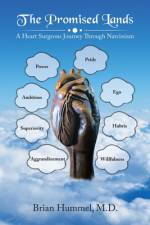 The Promised Lands: A Heart Surgeons Journey Through Narcissism af Brian Hummel