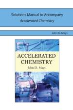 Solutions Manual for Accelerated Chemistry af John D. Mays