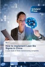 How to implement Lean Six Sigma in China af Na Li