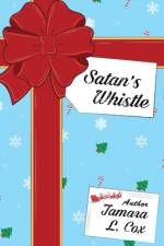Satan's Whistle af Tamara L. Cox