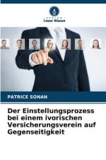 Der Einstellungsprozess bei einem ivorischen Versicherungsverein auf Gegenseitigkeit af Patrice Sonan