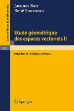 Etude Geometrique des Espaces Vectoriels II af J. Bair