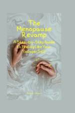 The Menopause Revamp af Michael J Capps