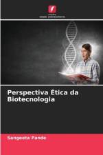 Perspectiva Ética da Biotecnologia af Sangeeta Pande