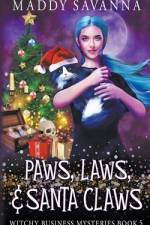 Paws, Laws, & Santa Claws af Maddy Savanna