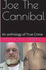 Joe The Cannibal af Anthony Stebbins