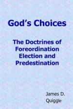 God's Choices af James D Quiggle