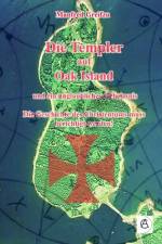 Die Templer auf Oak Island af Manfred Greifzu