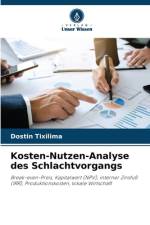 Kosten-Nutzen-Analyse des Schlachtvorgangs af Dostin Tixilima