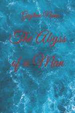 The Abyss of a Man af Gaylene Nunn