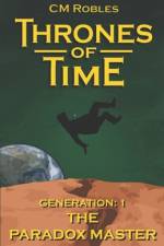 Thrones of Time af C M Robles