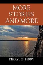 More Stories and More af Derryl G. Berry