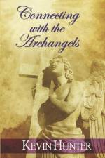 Connecting with the Archangels af Kevin Hunter