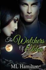 The Watchers of Eldon af ML Hamilton