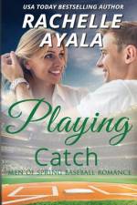 Playing Catch af Rachelle Ayala