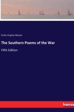 The Southern Poems of the War
