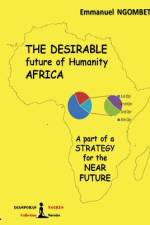 The desirable future of Humanity, AFRICA af Emmanuel Ngombet 'Ditunga'