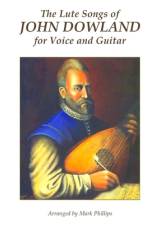 The Lute Songs of John Dowland for Voice and Guitar af Mark Phillips
