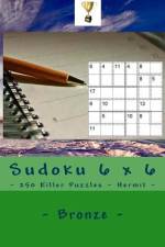 Sudoku 6 X 6 - 250 Killer Puzzles - Hermit - Bronze af Andrii Pitenko