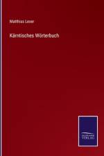 Kärntisches Wörterbuch af Matthias Lexer