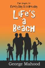 Life's a Beach af George Mahood