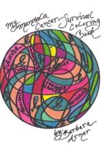 My Mandala Cancer Survival Coloring Book af Barbara Arner