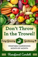 Don't Throw In the Trowel! af Rosefiend Cordell