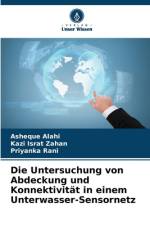 Die Untersuchung von Abdeckung und Konnektivität in einem Unterwasser-Sensornetz af Asheque Alahi