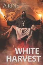 White Harvest af A. Kine