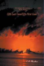 CD's Last Case - CD's First Case af C. D. Moulton