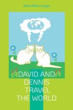 David and Dennis travel the world af Anna Maria Kuppe