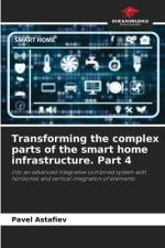 Transforming the complex parts of the smart home infrastructure. Part 4 af Pavel Astafiev