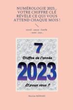 Numérologie 2023... Votre chiffre CLÉ révèle ce qui vous attend chaque mois ! af Martine Ménard