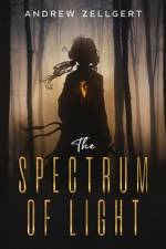 The Spectrum of Light af Andrew Zellgert