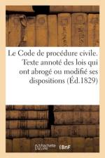 Le Code de procedure civile, accompagne du texte annote des lois qui ont abroge af Sans Auteur